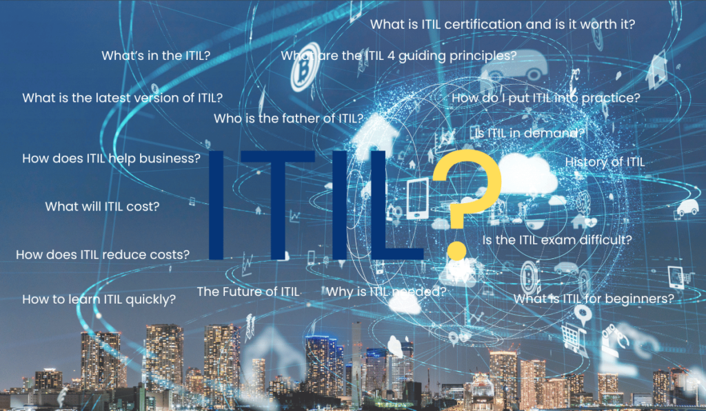 What is ITIL? Guide to ITIL 4